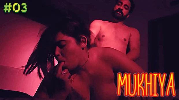 Mukhiya  S01E03  2023  Hindi Hot Web Series  MoodX