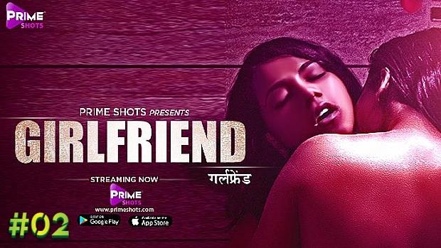 Girlfriend  S01E02  2021  Hindi Hot Web Series  PrimeShots