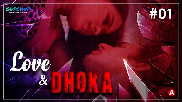 Love & Dhoka  S01E02  2022  Hindi Hot Web Series  GupChup